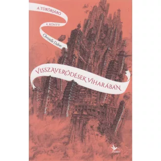 Visszaverődések viharában - A tükörjáró 4.