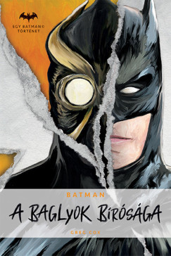 Greg Cox - Batman - A Baglyok Bírósága