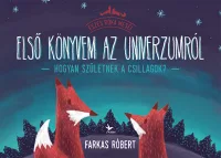   Első könyvem az univerzumról - Hogyan születnek a csillagok?