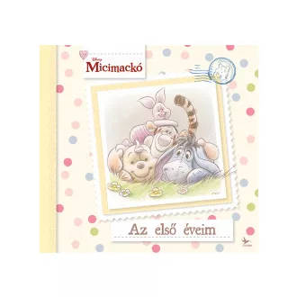 Micimackó - Az első éveim