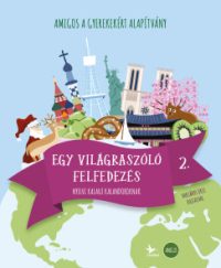 Amigos - Egy világraszóló felfedezés 2.