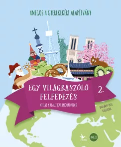 Amigos - Egy világraszóló felfedezés 2.