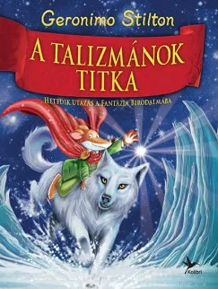 A talizmánok titka - Hetedik utazás a Fantázia Birodalmába