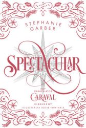 Spectacular - Éldekorált