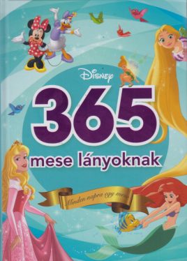 365 mese lányoknak - Minden napra egy mese