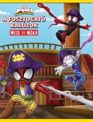   Póki és csodálatos barátai - A fosztogató kalózok - Mese és móka