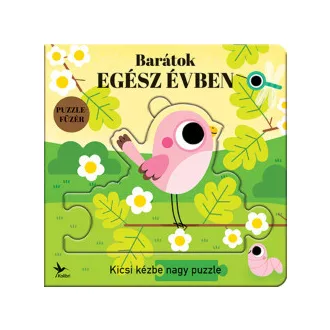 Barátok egész évben - Kicsi kézbe nagy puzzle