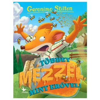 Többet mézzel, mint erővel!