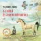 Majoros Nóra - A vadló és a kengurukirály
