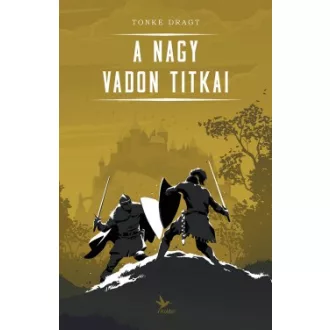 A Nagy Vadon titkai