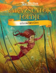 Tea Stilton - Lélekörvény