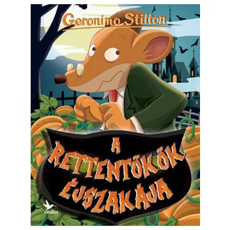 Geronimo Stilton - A rettentökök éjszakája