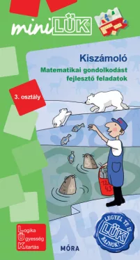 Kiszámoló - LDI 573 - Matematikai gondolkodást fejlesztő feladatok 3. osztály - MiniLÜK