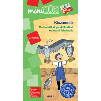   Kiszámoló - LDI 572 - Matematikai gondolkodást fejlesztő feladatok 2. osztály - MiniLÜK