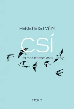 Csí és más elbeszélések - felújított kiadás