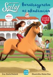   Szilaj - Barátságpróba az Akadémián - Lovak és fruskák 3.