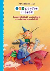   1-2-3 perces mesék - bárányfelhőkről, varázslókról és csintalan gyerekekről