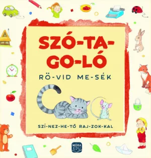 Szó-ta-go-ló - Rövid mesék - színezhető rajzokkal