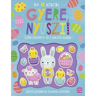 Így készül! - Gyere, nyuszi!*