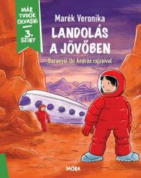 Landolás a jövőben - Már tudok olvasni - 3. szint