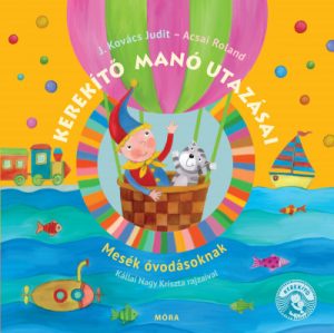 Kerekítő manó utazásai - felújított kiadás