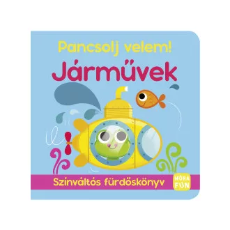 Pancsolj velem! - Járművek - Színváltós fürdőskönyv