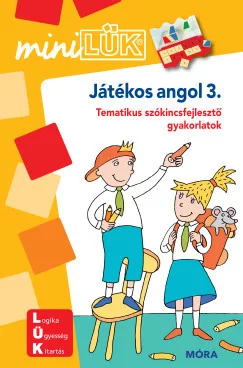 Játékos angol 3. - Tematikus szókincsfejlesztő gyakorlatok - MiniLÜK füzet