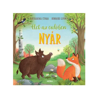 Henrike Lippa - Élet az erdőben - Nyár