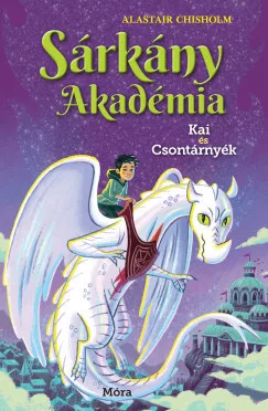 Sárkány Akadémia - Kai és Csontárnyék