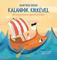 Kalandok Kirkével - Ne bosszantsd az egyszemű óriást!