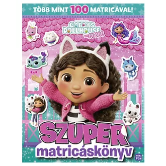 Gabi babaháza - Szuper matricáskönyv