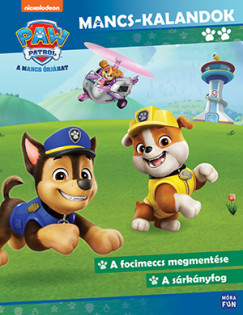 Mancs Őrjárat - Mancs-kalandok 2. - A focimeccs megmentése - A sárkányfog