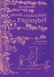 Jane Riordan - Mesék a Százholdas Pagonyból