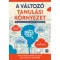 A változó tanulási környezet