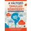 A változó tanulási környezet