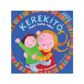 Kerekítő - Tapsi, baba, tapsi