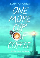Somfai Anna - One More Cup of Coffee - Nyár Walesben