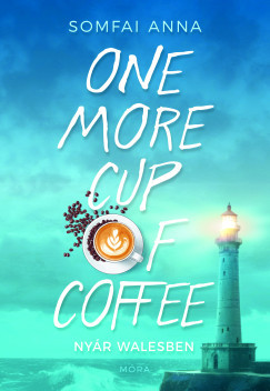 Somfai Anna - One More Cup of Coffee - Nyár Walesben