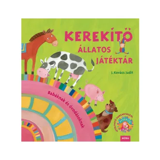 Kerekítő - Állatos Játéktár - (Átdolgozás)