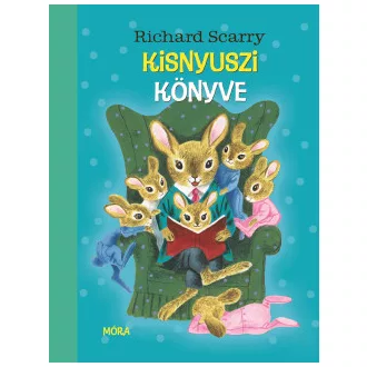 Richard Scarry - Kisnyuszi könyve