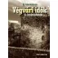 Ifj. Fekete István - Végvári idők és bajviadalok