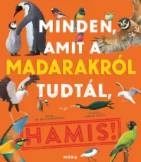 Dr. Nick Crumpton - Minden, amit a madarakról tudtál, HAMIS