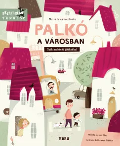 Marta Galewska-Kustra - Palkó a városban