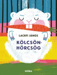 Lackfi János - Kölcsönhörcsög