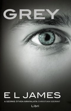 Grey - A szürke ötven árnyalata Christian szerint