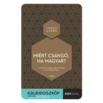 Miért csángó, ha magyar?