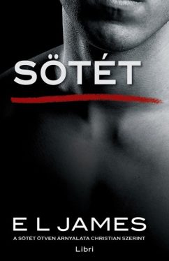Sötét - A sötét ötven árnyalata Christian Grey szerint
