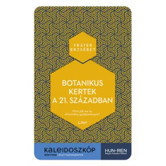 Botanikus kertek a 21. században