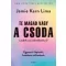 Te magad vagy a csoda