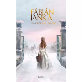 Fábián Janka - Karácsonyi napló - Éldekorált